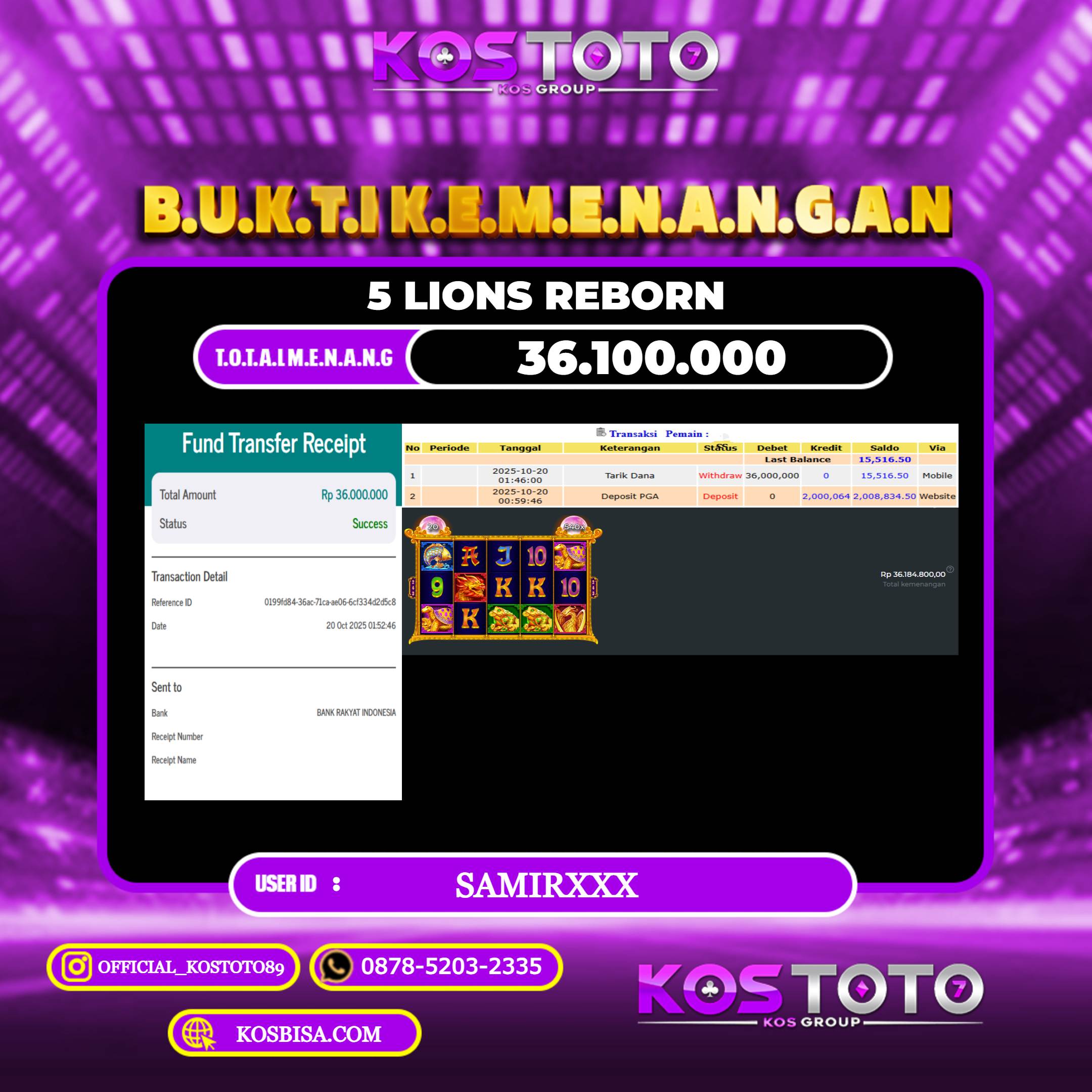KOSTOTO JACKPOT SLOT 5 LIONS REBORN RP.36.100.000,- LUNAS USER ID : SAMIR****	