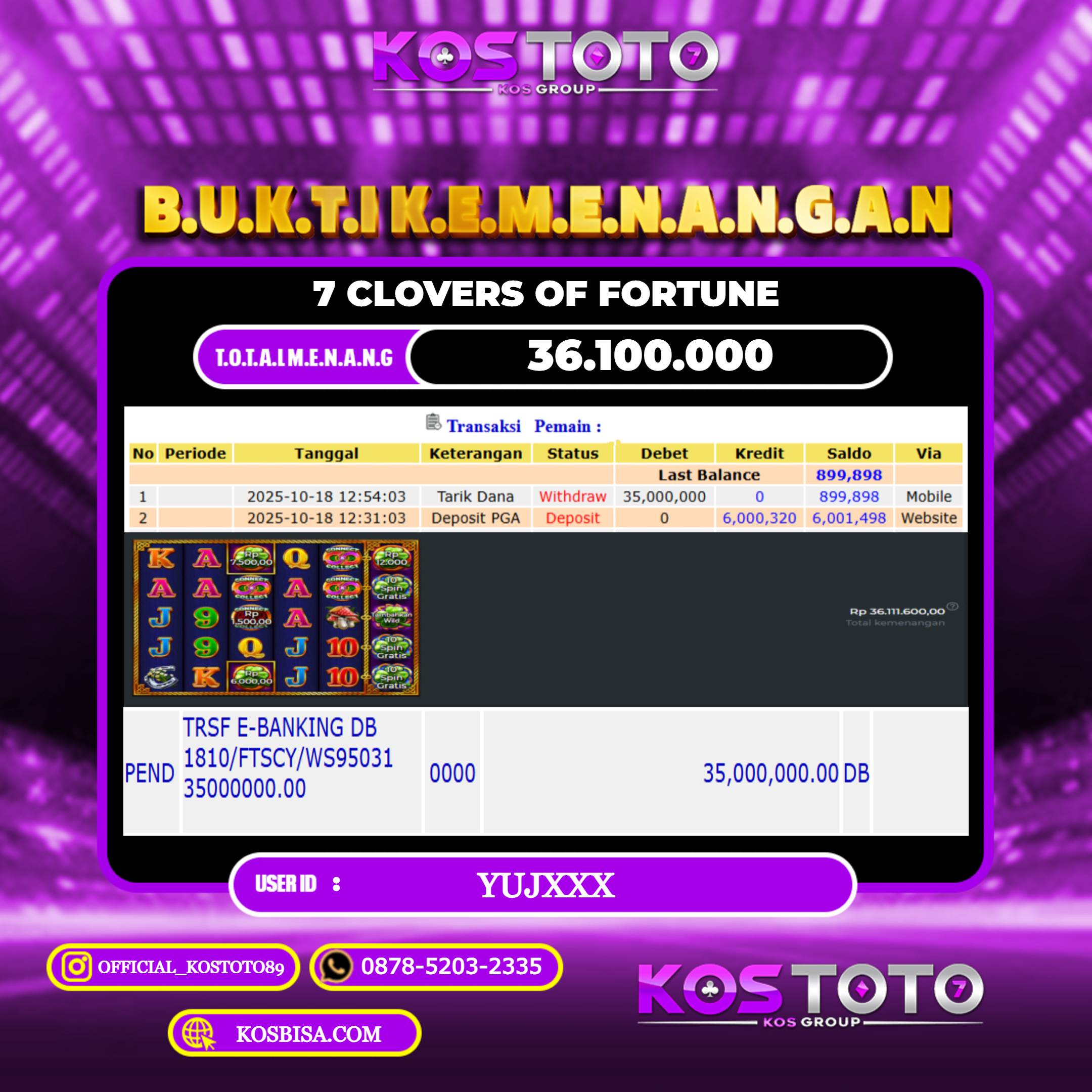 KOSTOTO JACKPOT SLOT 7 CLOVERS OF FORTUNE  RP.36.100.000,- LUNAS USER ID : YUJ****	
