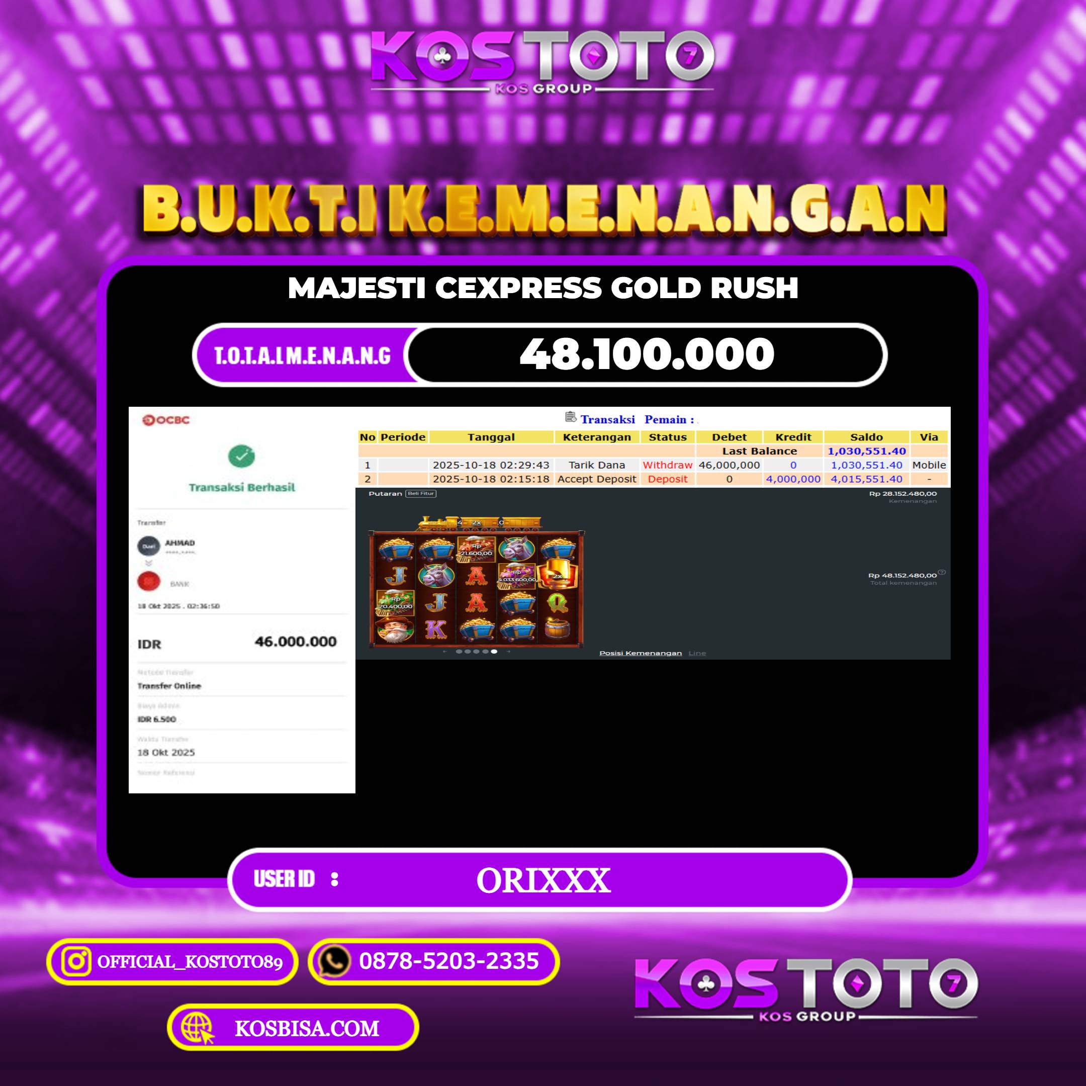 KOSTOTO JACKPOT SLOT MAJESTI CEXPRESS GOLD RUSH RP.48.100.000,- LUNAS USER ID : ORI****	