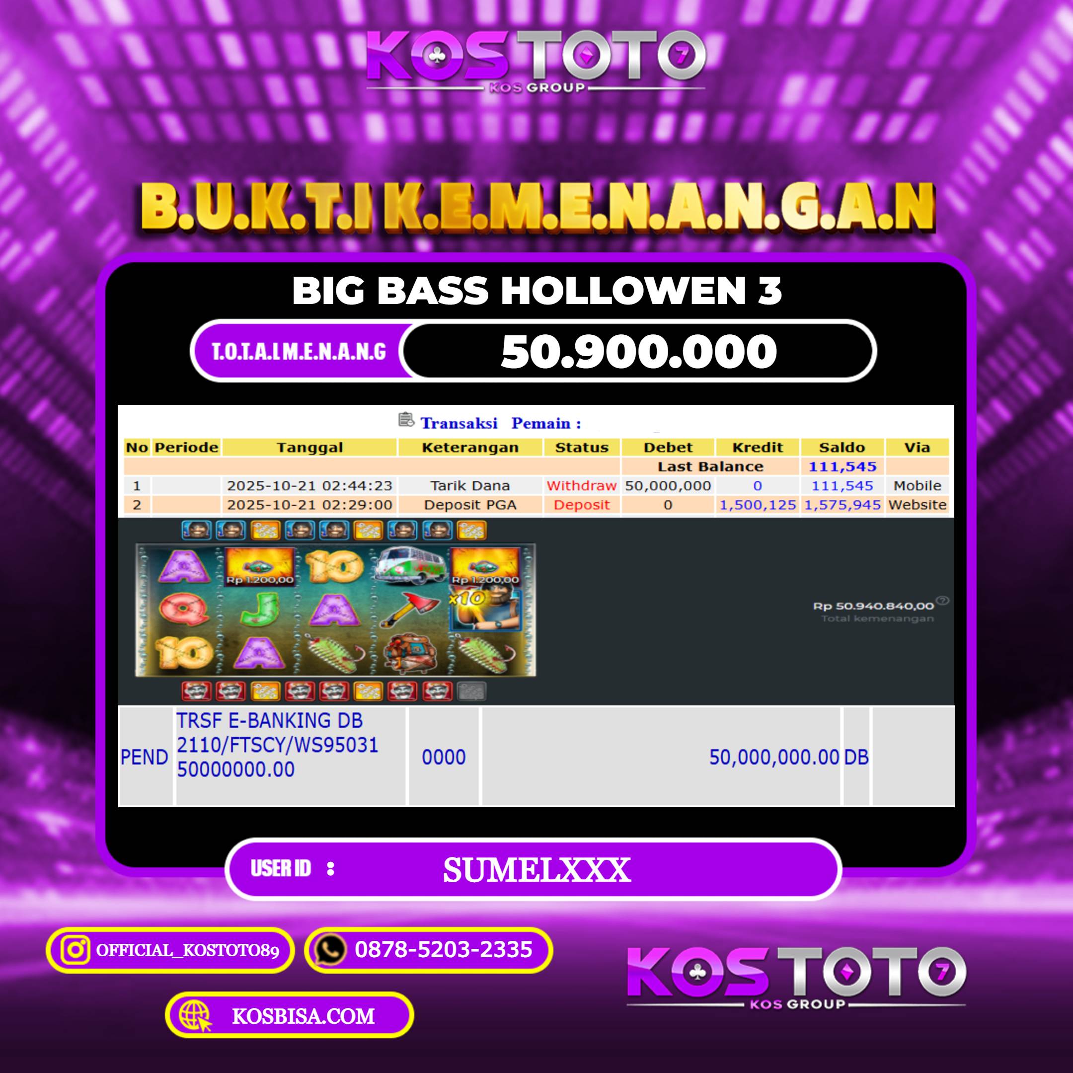 KOSTOTO JACKPOT SLOT BIG BASS HOLLOWEN 3 RP.50.900.000,- LUNAS USER ID : SUMEL****	